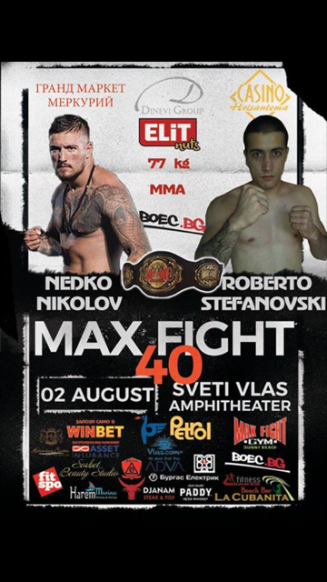 MAXFIGHT 40: Недко Николов срещу македонският представител Роберто Стефановски в категория до 77 кг.