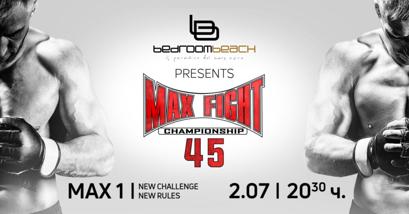 MAX FIGHT 45